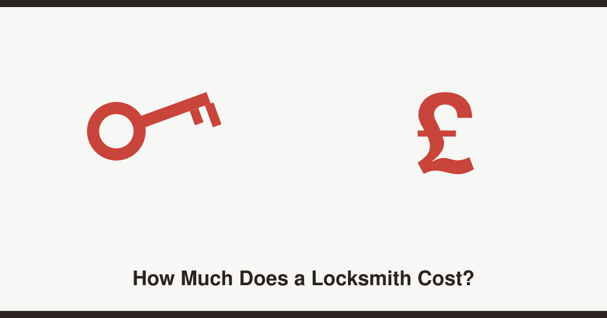 How much does a locksmith cost in the UK?